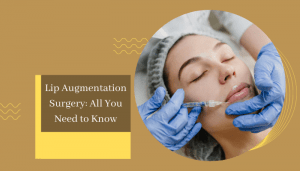Lip augmentation surgery